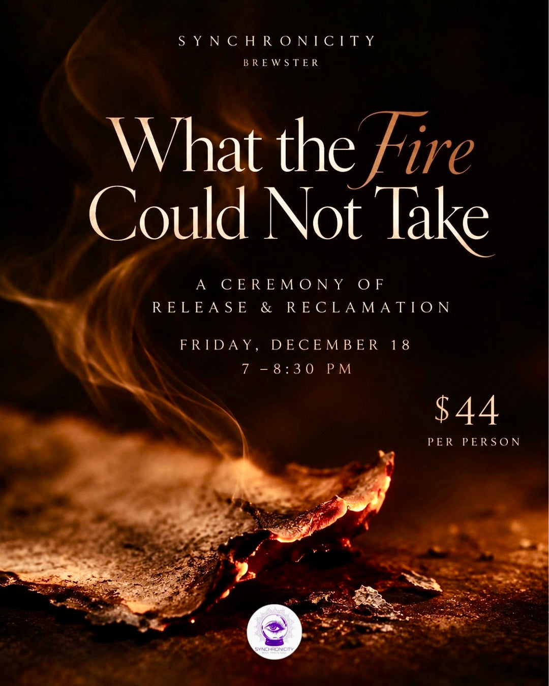 What the Fire Could Not Take: A Ceremony of Release & Reclamation