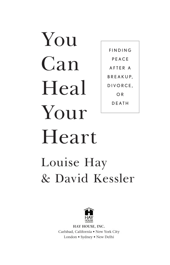 You Can Heal Your Heart by Louise Hay and David Kessler