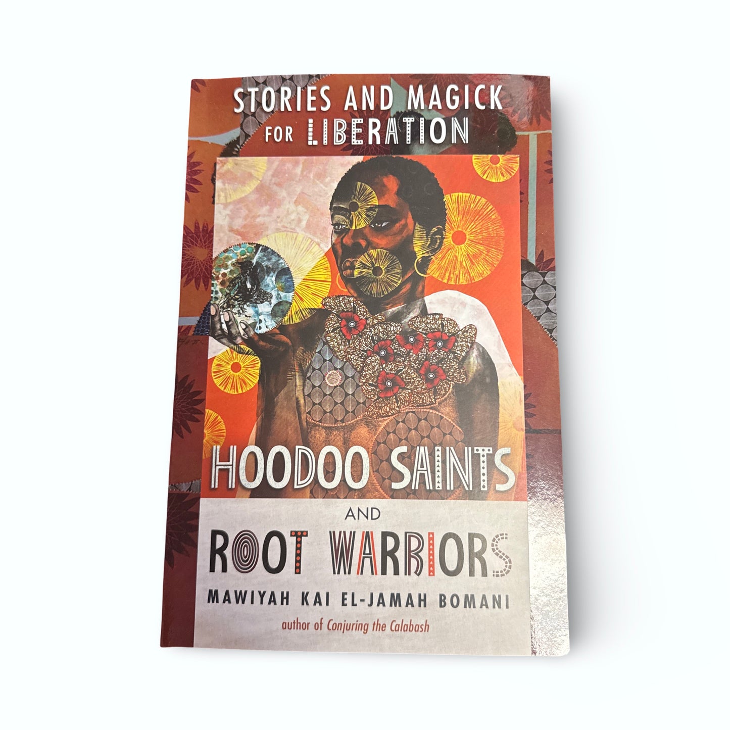 Hoodoo Saints and Root Warriors