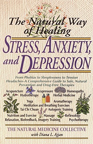 The Natural Way of Healing Stress Anxiety and Depression