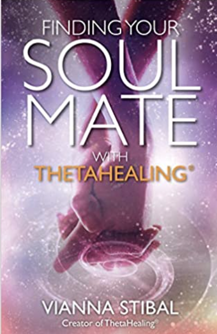 Finding Your Soul Mate with ThetaHealing® (Book)