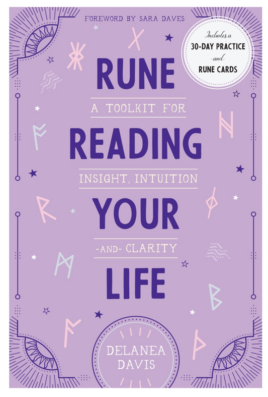 Rune Reading Your Life: A Toolkit for Insight Intuition and Clarity (Hardcover)