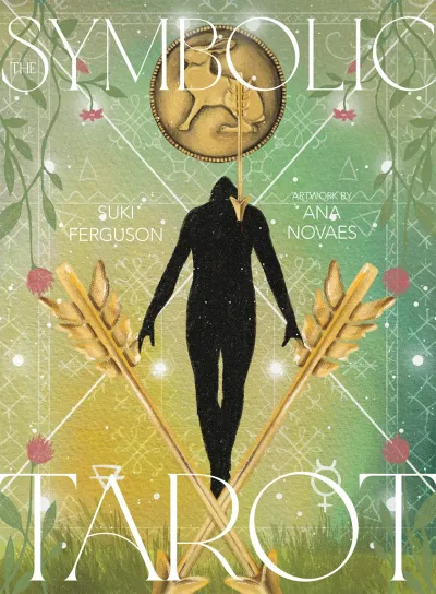 The Symbolic Tarot - Mythic Meanings within Everyday Objects